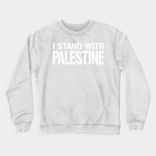 I stand with Palestine white Crewneck Sweatshirt